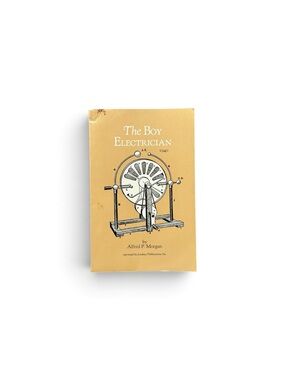 The Boy Electrician by Alfred P. Morgan (Paperback)